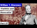 William T. Sherman, Part 27 | &quot;Faithful and Honorable&quot; Death and Legacy