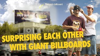 Surprising Each Other With Giant Billboards