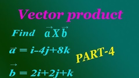 How to find solution of vector product example best example (PART-4)