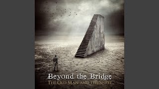 Video thumbnail of "Beyond the Bridge - Triumph Of Irreality"