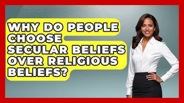 Why Do People Choose Secular Beliefs Over Religious Beliefs? | Learn About Atheism News