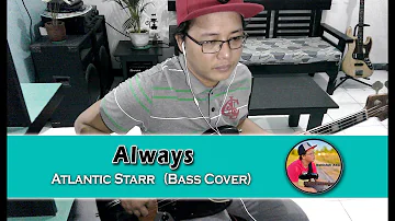 Always - Atlantic Starr (Bass Cover)