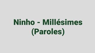 Ninho - Millésimes (Paroles)