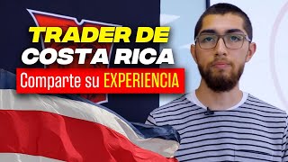 Trader de Costa Rica comparte su experiencia