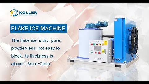 Koller 1500kg flake ice maker machine operation guidance
