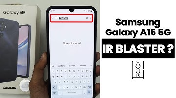 Does Samsung A15 5G Have a IR Blaster? Can We Enable IR Blaster