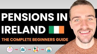 Irish Pensions | The Complete Guide for Beginners