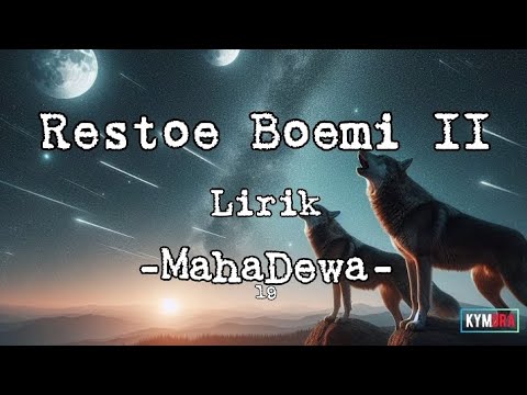 MahaDewa - Restoe Boemi II Lirik Lagu