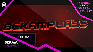 Intro Bekam Plays | By ~VexusFX (inspired by SmartStyleFX)