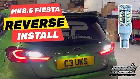 We installed super bright reverse lights in our MK8.5 Fiesta ST