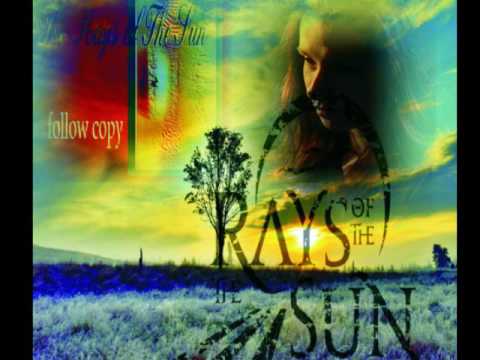 The Rays Of The Sun Follow Copy FULL ALBUM