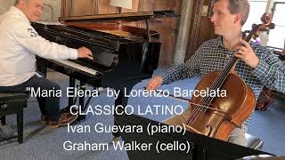 Classico Latino - &quot;Maria Elena&quot; (&quot;Tuyo es mi Corazón&quot;) by L. Barcelata.