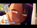 DON'T TOY WITH ME, MISS NAGATORO Ep. 1 | Senpai is a bit... / Senpai, don't you ever get angry?