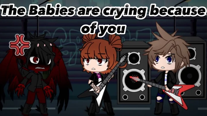 The Babies are crying because of you//Gacha Club M...