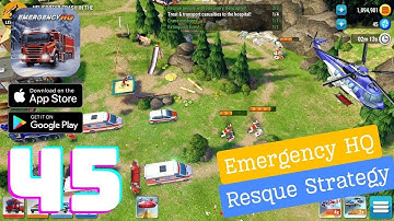 EMERGENCY HQ: rescue strategy Gameplay Walkthrough - Part 45 (iOS, Android)