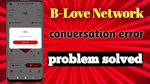 b love network conversation error solved #blovenetwork #conversation #solve #techfiroj