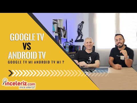 Google TV vs Android TV - Google TV ile Android TV Arasındaki Fark Nedir?