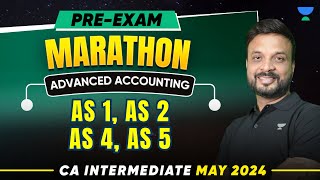 AS 1, AS 2, AS 4, AS 5 | Pre-Exam Marathon | Adv Accounting | CA Inter May 2024 | CA Zubair Khan