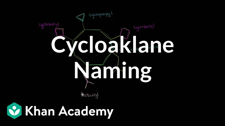 Naming a cycloalkane | Organic chemistry | Khan Academy