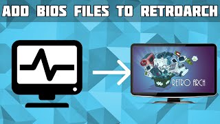 How to Use and Setup Bios Files in Retroarch! Bios File Setup in Retroarch!
