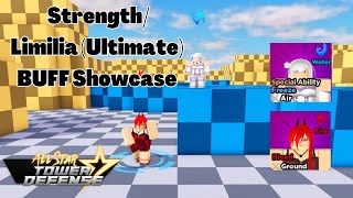 Limilia (Ultimate) Strength Buff Showcase (All Star Tower Defense ASTD)