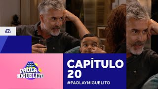 Paola y Miguelito / Capítulo 20 / Mega