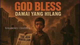 God Bless - Damai yang hilang (musik lirik)