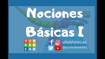 TinkerCad: Nociones Básicas Diseño 3D I