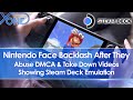 Nintendo Face Backlash After Abusing DMCA & Taking Down Videos Showing Steam Deck Emulation