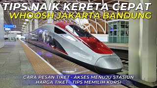 TIPS & TRIK NAIK KERETA CEPAT WHOOSH! CARA PESAN TIKET, TARIF, DAN TIPS PILIH KURSI (Maret 2024)