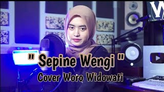 SEPINE WENGI - VIVI VOLETHA ( Cover Woro Widowati ) Lirik   musik