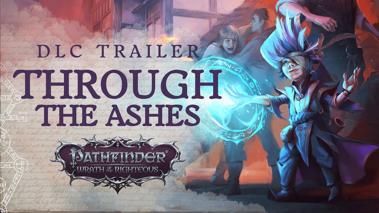 DLC Trailer Through the Ashes | Pathfinder: Wrath of the Righteous