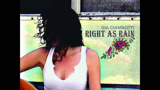 Gia Ciambotti - Right As Rain chords