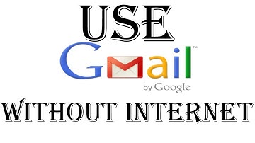 How to Use Gmail Without Internet (Offline Gmail)