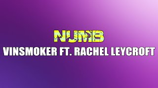 Download lagu Vinsmoker - NUMB - (feat. Rachel Leycroft) - LYRICS