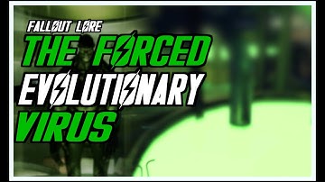 The Forced Evolutionary Virus | F.E.V | | Fallout Lore Explained