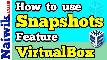 How to use Snapshots feature in VirtualBox VM
