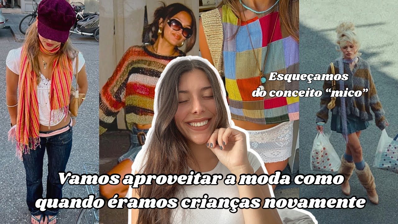 Vamos aproveitar a moda como quando éramos crianças novamente!! (Esqueça do conceito “mico)