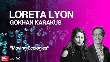 Loreta Lyon: "Moving Ecologies" - Venice Biennale 2023