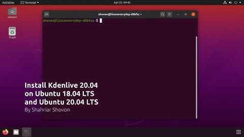 Install Kdenlive 20.04 on Ubuntu 18.04 LTS and Ubuntu 20.04 LTS