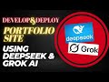 How to Develop & Deploy a Portfolio Site with DeepSeek & Grok | Custom Domain Setup