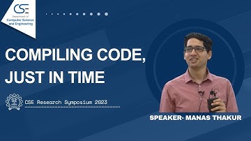 Compiling Code, Just In Time |  IITB CSE Research Symposium