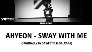 BABYMONSTER 'AHYEON' - SWAY WITH ME Lyrics Resimi