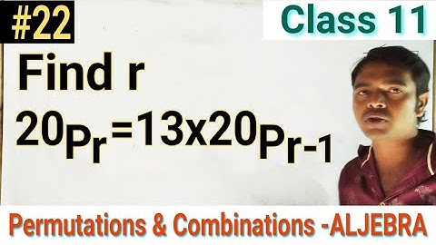 Find r, If 20Pr=13*20Pr-1 |Permutations & Combinations|Class 11|12th|Maths|Aljebra|Aptitude|Diploma