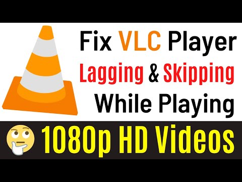 SOLVED] VLC Player Lagging & Skipping when playing 4k or 1080p HD Videos 