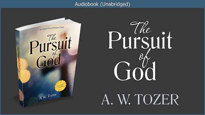 The Pursuit of God | A.W. Tozer | Free Christian Audiobook - DayDayNews