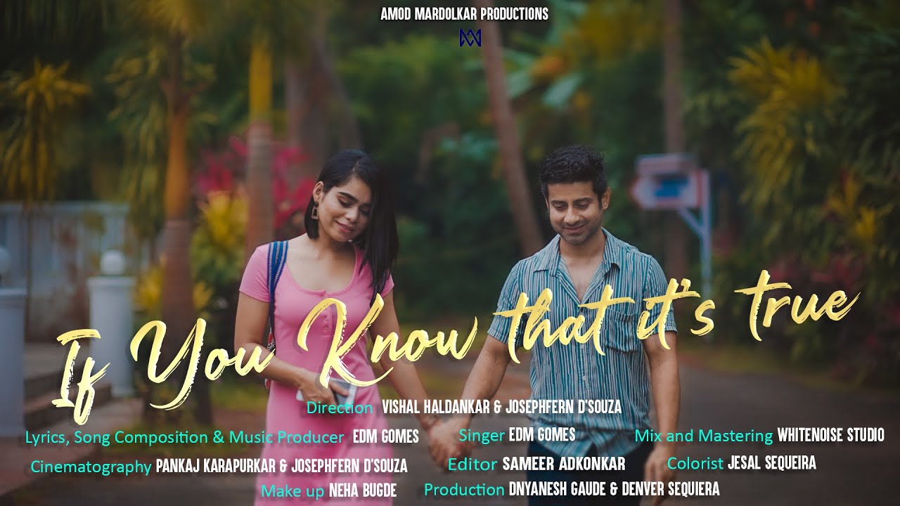 If you know that its true   Tu Poina Mhaka Part 2  Konkani Song  Amod Mardolkar Productions Goa