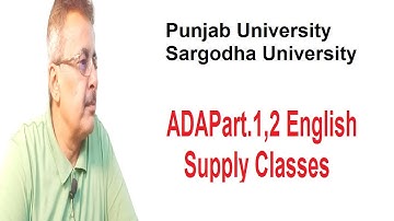 ADA Part.1,2 Supply 203 English Online Classes Punjab University/Sargodha University Syllabus