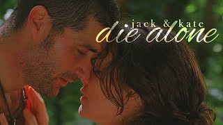 Jack &amp; Kate | Die Alone Together