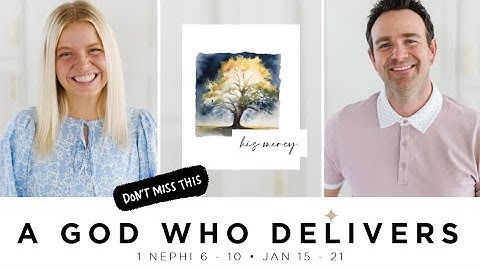 Come Follow Me Book of Mormon 1 Nephi 6-10 (Jan. 15-21) Don